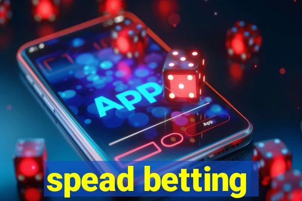 spead betting